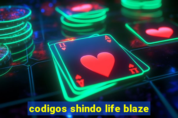 codigos shindo life blaze